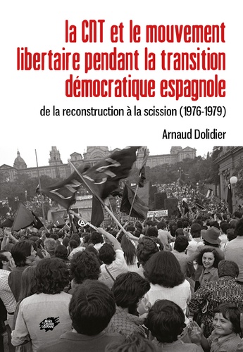 La CNT et la transition démocratique