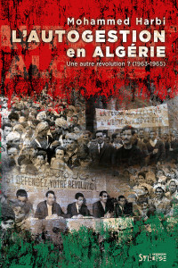 Algérie : le rêve autogestionnaire